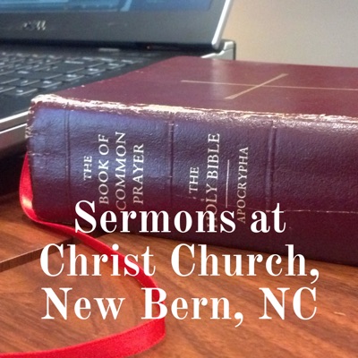 Sermons at Christ Church, New Bern, NC