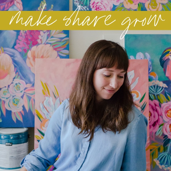 Make Share Grow: Art, Craft and the Creative Process