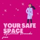 Your Safe Space | Carooo :))