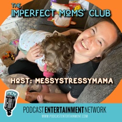 The Imperfect Moms' Club (by Podcast Entertainment Network)