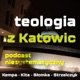 teologia z Katowic