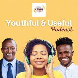 The Nigeria We Want | Youthful and Useful Podcast