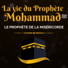 Récits de la Vie du Prophète Mohammad ﷺ - Islamkheir