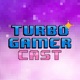 Turbo Gamer Cast