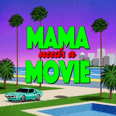Mama Needs a Movie