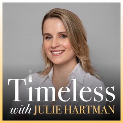 Timeless with Julie Hartman