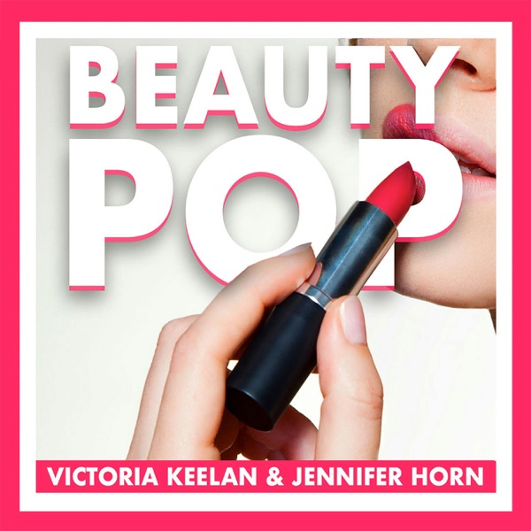 Beauty Pop with Victoria and Dominique