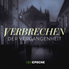 Verbrechen der Vergangenheit - RTL+ / GEO EPOCHE / Audio Alliance