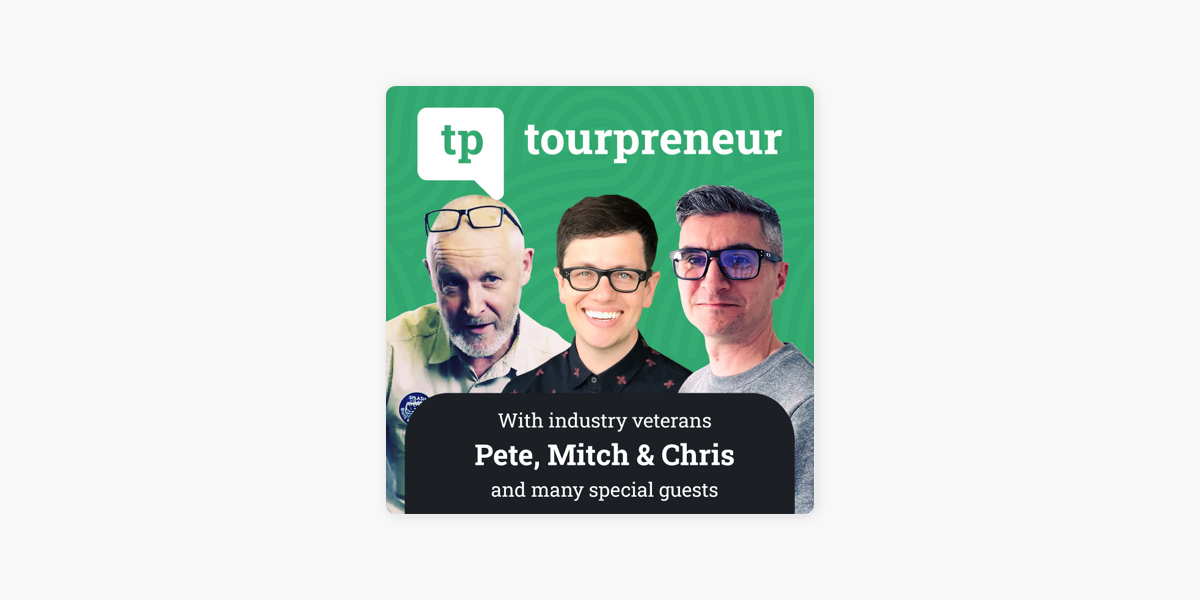 Tourpreneur Tour Business Podcast Podcast Republic
