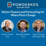 #138: Better Finance and Forecasting for When Plans Change with CLA & Peerview Data