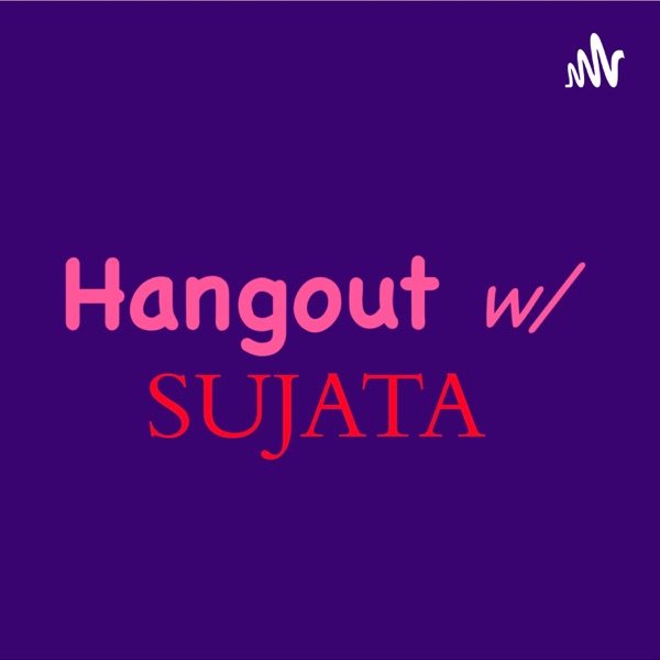Hangout with Sujata