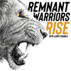 Remnant Warriors Rise - Larry Shankle