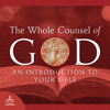 The Whole Counsel of God - Fr. Stephen De Young, and Ancient Faith Ministries