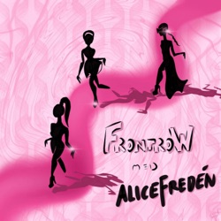 Frontrow med Alice Fredén