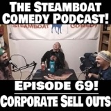 Episode 69! Corporate Sellouts
