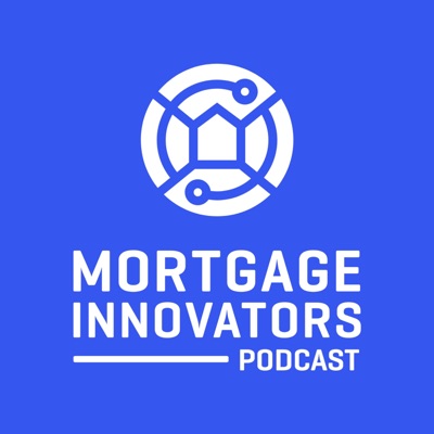 Mortgage Innovators Podcast