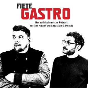 Fiete Gastro - Der auch kulinarische Podcast