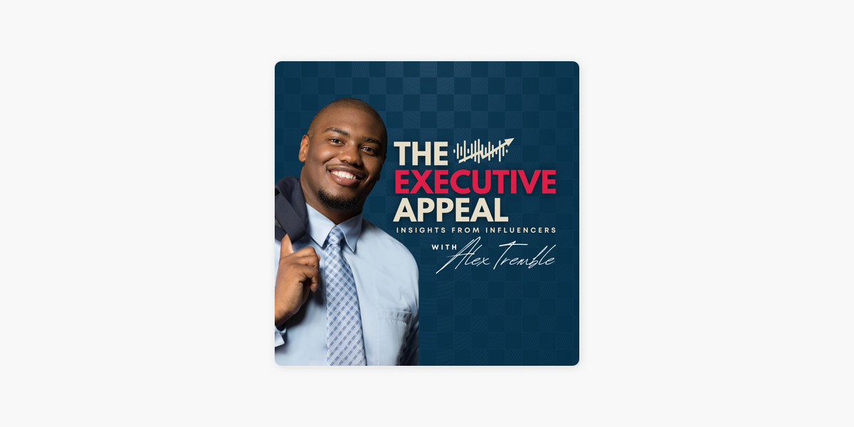 ‎The Executive Appeal on Apple Podcasts