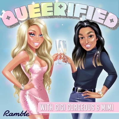 Queerified with Gigi Gorgeous & Mimi