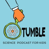 Image of Tumble Science Podcast for Kids podcast