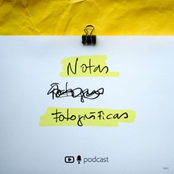 César Mourão no podcast Notas fotográficas - Episódio 12 - O rigor da improvisação.