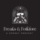 Freaks and Folklore Podcast