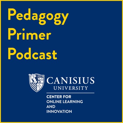 Canisius Pedagogy Primer Podcast