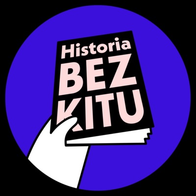 Historia BEZ KITU:Historia BEZ KITU