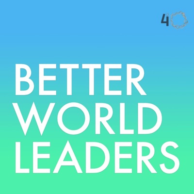 Better World Leaders