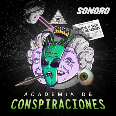 Academia de Conspiraciones:Sonoro | Academia de Conspiraciones