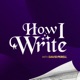 How I Write