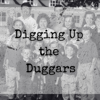 Digging Up the Duggars - Digging Up the Duggars