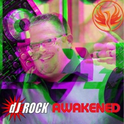 The DJ Rock Awakened Podcast