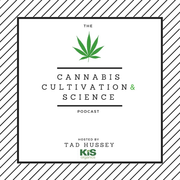 Cannabis Cultivation and Science Podcast