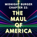 Chapter 22: The Maul of America.