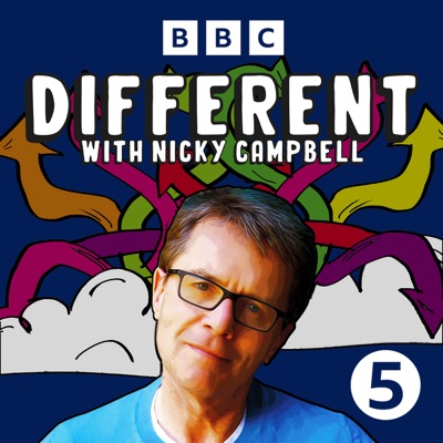 Different with Nicky Campbell:BBC Radio 5 Live