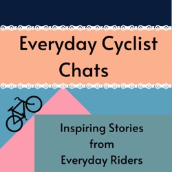 Everyday Cyclist Chats