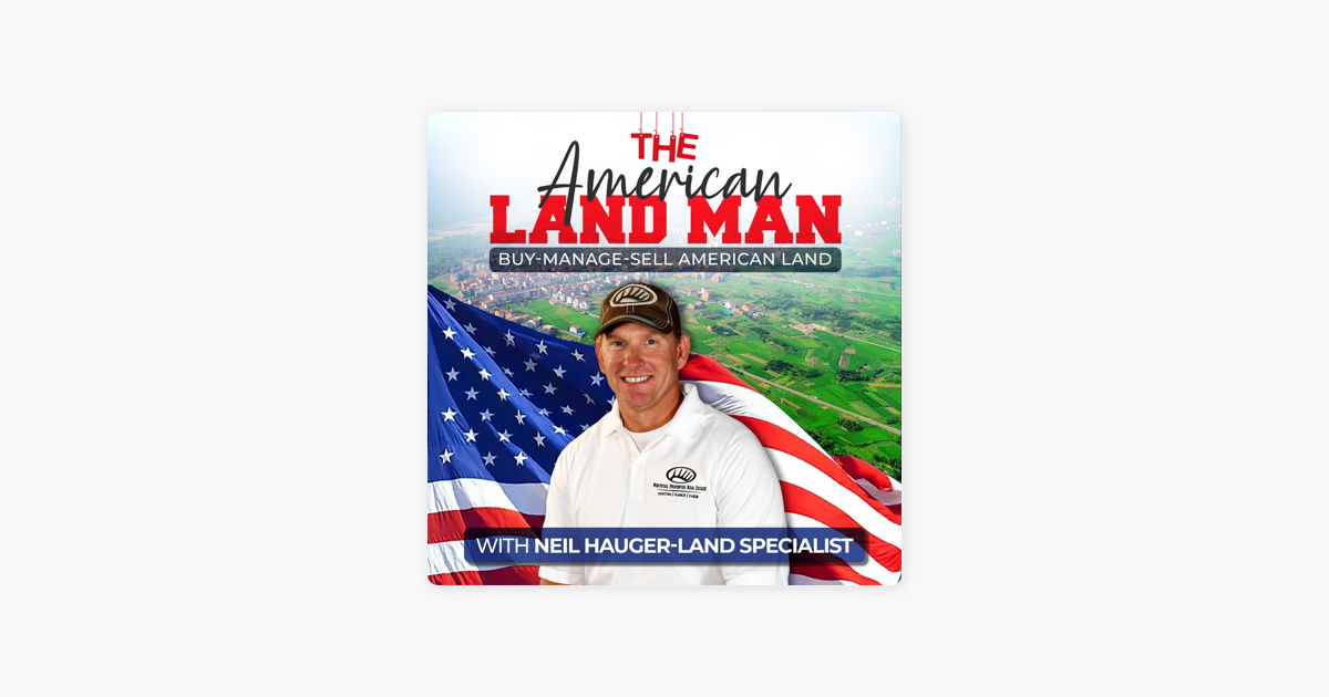 ‎The American Land Man on Apple Podcasts