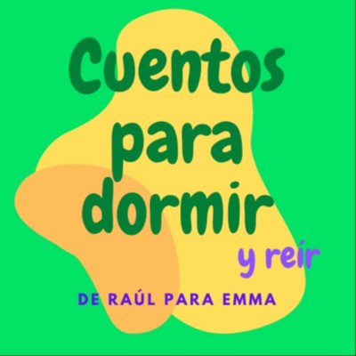 Cuentos para dormir y reír:EmmayRaul