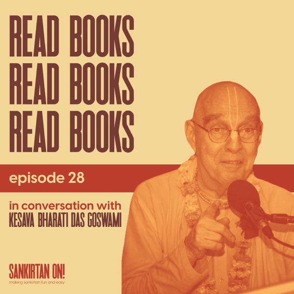 EP28- Read Books, Read Books, Read Books with Kesava Bharati Das Goswami photo