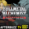 Fullmetal Alchemist: Brotherhood Reviews and After Show - AfterBuzz TV - AfterBuzz TV
