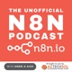 The Unofficial n8n Podcast