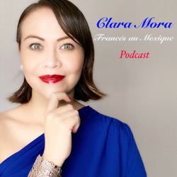 Clara Mora Frances au Mexique's Podcast