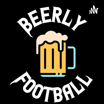 The Beerly Football Podcast