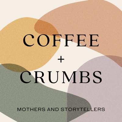 Coffee + Crumbs Podcast:Katie Blackburn, Jill Atogwe, Ashlee Gadd