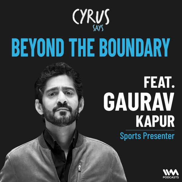 Beyond the Boundary, Gaurav Kapur photo