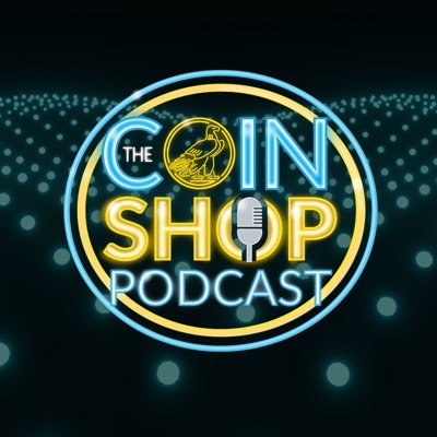 The Coin Shop Podcast