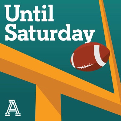 Until Saturday: A show about college football:The Athletic