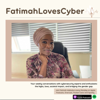 FatimahLovesCyber - Fatimah Adelodun
