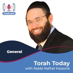 Torah Today with Rabbi Kassorla